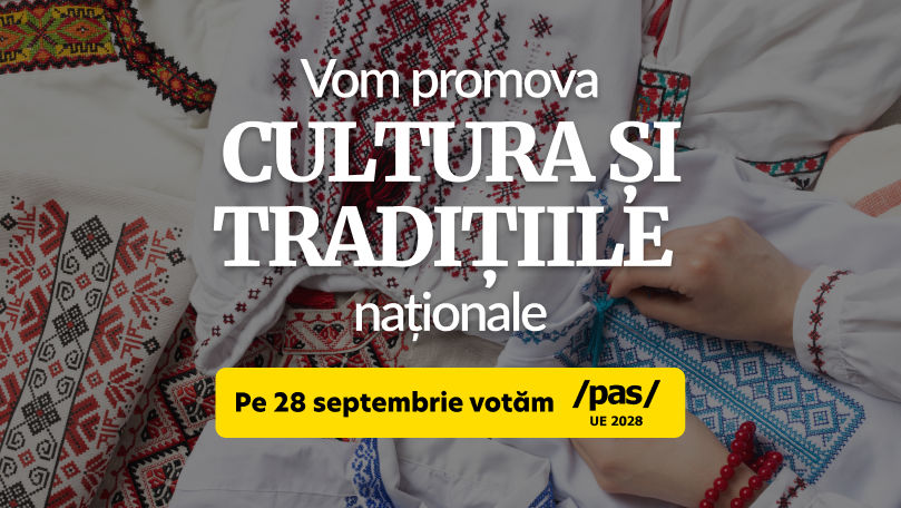 Vom promova cultura și tradițiile naționale – angajamentul PAS pentru următorii 4 ani Ⓟ
